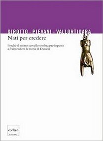 Girotto, Pievani, Vallortigara